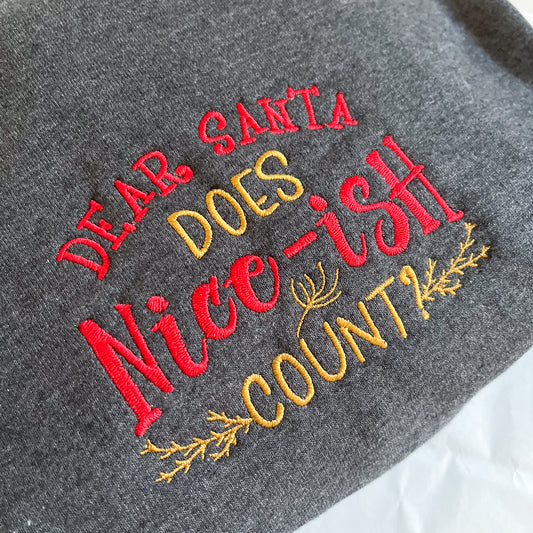 KIDS🎄Cheeky Christmas Jumper: 'Dear Santa, Does Nice Ish Count?🙊