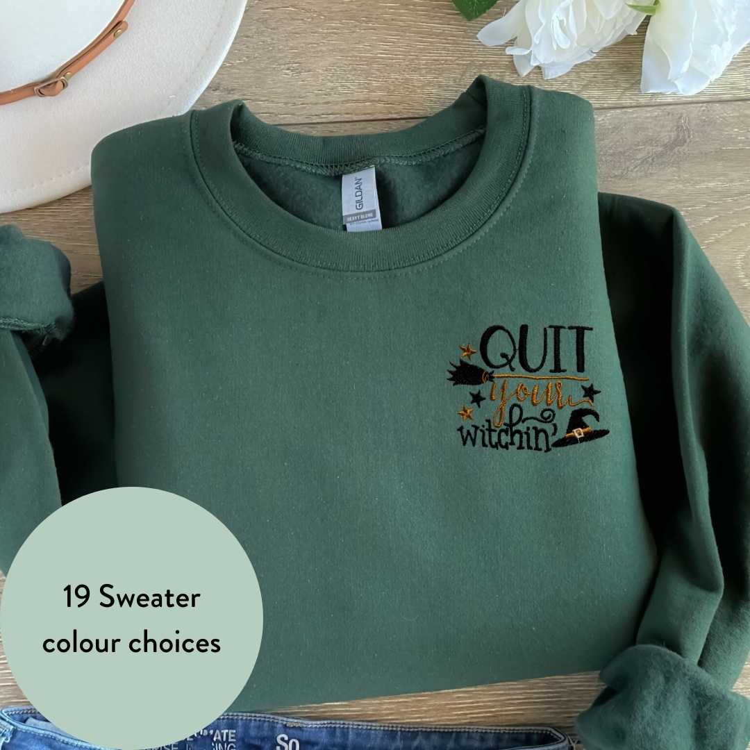 Quit your witchin Adult Halloween Sweater